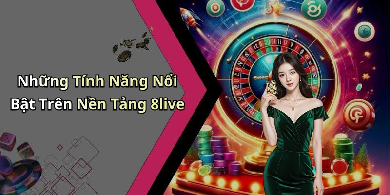 dang-nhap-8live-trai-nghiem-giai-tri-online-dinh-cao-ngay-hom-nay