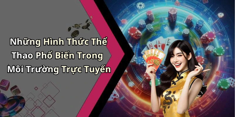 the-thao-kham-pha-the-gioi-giai-tri-truc-tuyen-day-hap-dan