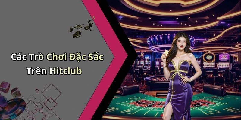 hitclub-trai-nghiem-giai-tri-truc-tuyen-tuyet-voi-khong-the-bo-lo-17902