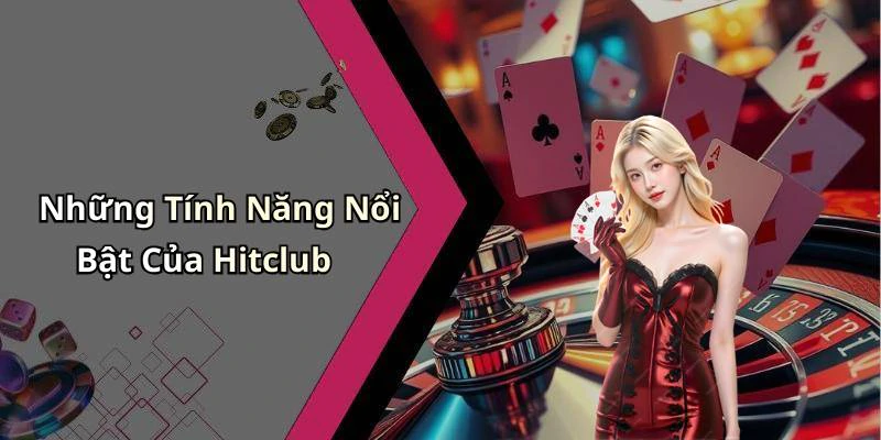 hitclub-kham-pha-the-gioi-giai-tri-truc-tuyen-day-hap-dan-17906
