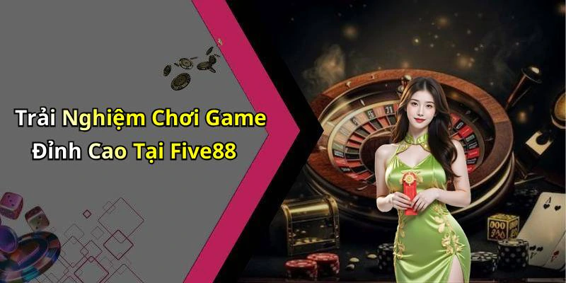 five88-kham-pha-the-gioi-giai-tri-truc-tuyen-hap-dan-nhat-18353